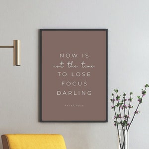 Moira Rose Quote, Now is Not The Time to Lose Focus Darling, Schitt's Creek Art, Schitt's Creek Quotes - Four (4) Sizes - INSTANT DOWNLOAD