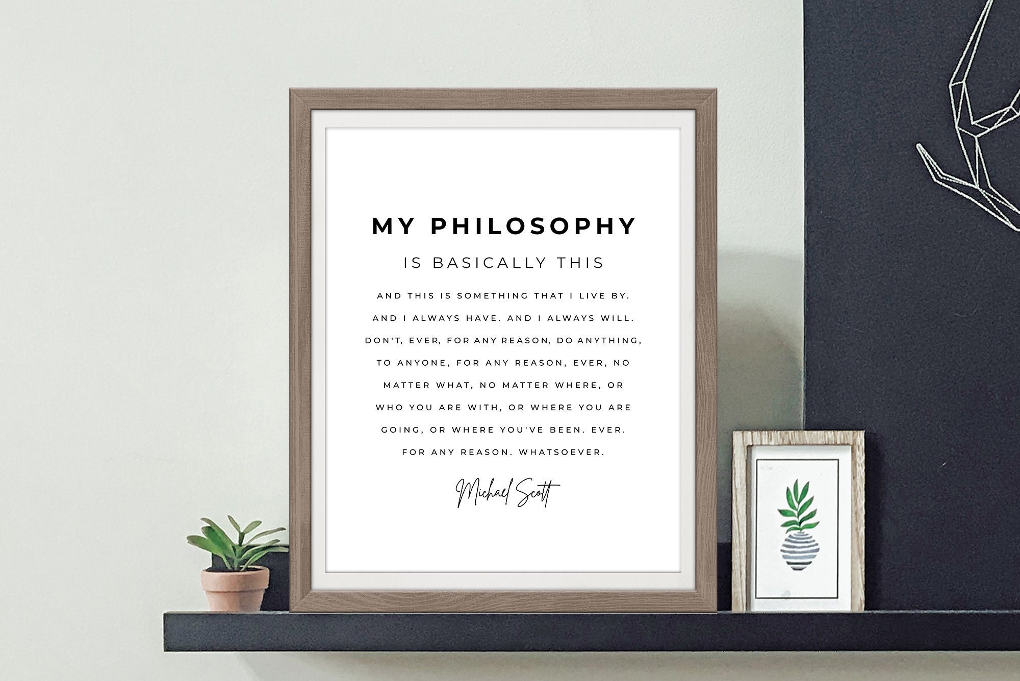 Michael Scott Quote, My Philosophy Version #2, Wall Art, The Office Art Print, The Office Funny Print - Four (4) Sizes - INSTANT DOWNLOAD