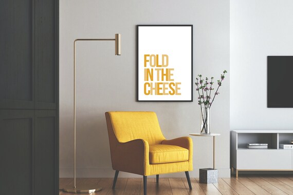 Fold in the Cheese Print, Moira Rose Quote, Schitt's Creek Art (Digital Download)