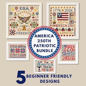 Op de afbeelding: Vijf ingelijste kruissteekpatronen met patriottische Amerikaanse thema's, waaronder adelaars, vlaggen en de tekst 1776-2026. Een centrale cirkelvormige afbeelding toont AMERICA 250TH PATRIOTIC BUNDLE en de tekst 5 BEGINNER FRIENDLY DESIGNS staat eronder.