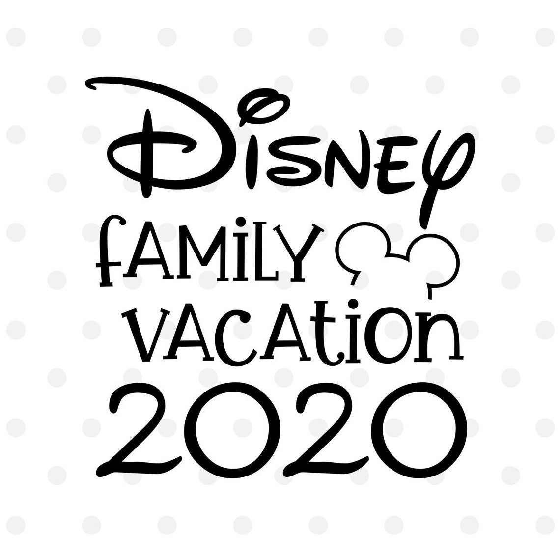 Disney Family Vacation 2020 SVG Disney Vacation Svg Cut File  Etsy