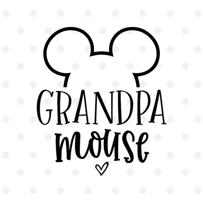 Grandpa Mouse SVG Disney Svg Disney Vacation Svg Cut File | Etsy