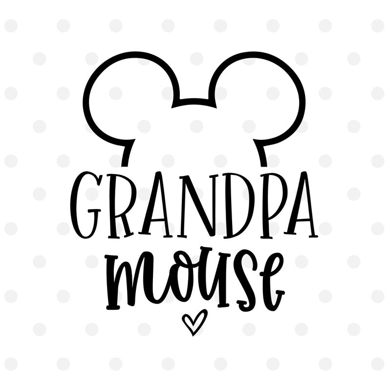 Grandpa Mouse SVG Disney Svg Disney Vacation Svg Cut File | Etsy