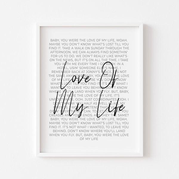Love Of My Life Song Print | Digital Download | Song Lyrics Print | Music | Album | Poster | Wall Art | Lyrics Art | Harry | Gifts