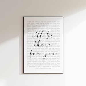 I&#39;ll Be There For You Print | Digital Download | Song Lyrics Print | Song Lyrics Poster | Gift