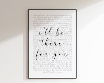 I&#39;ll Be There For You Print | Digital Download | Song Lyrics Print | Song Lyrics Poster | Gift