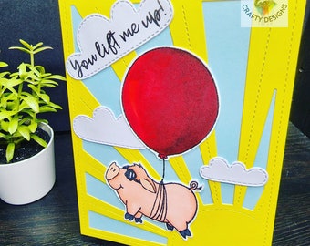 You Lift Me Up Piggy  Card