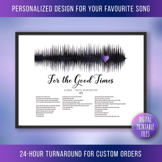 For the Good Times, Custom Sound Wave Lyrics Art, Printable