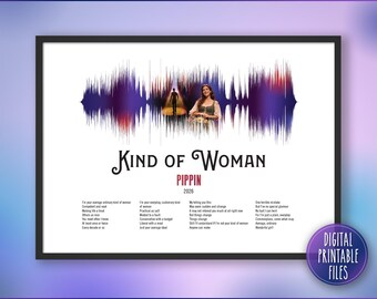 King of Woman, Broadway Musical Pippin Theatre Song Soundwave & Lyrics Art, Printable digital file, Personalized Birthday Gift, Custom print