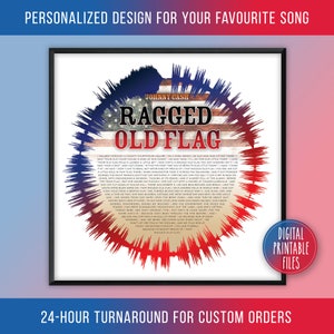May include: A digital printable art print featuring the lyrics of Johnny Cash's song "Ragged Old Flag" displayed in a red, white, and blue sound wave design. The title of the song is written in bold white letters against a red, white, and blue background.