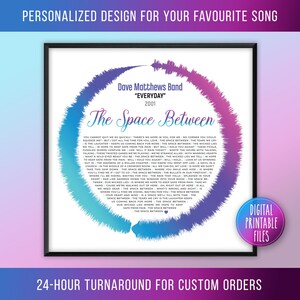 May include: A framed print featuring the lyrics of the Dave Matthews Band song "Everyday" from 2001. The lyrics are arranged in a circular pattern with a blue and purple gradient. The words "The Space Between" are prominently displayed.