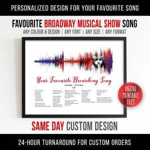 Broadway Musical Show Song Sound Wave with Lyrics Art, Printable digital file, Personalized Custom Print, Gift for theatre fan friend