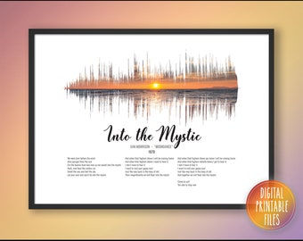 Into The Mystic, Custom Sound Wave & Lyrics art, Printable digital, Instant download, Personalized Birthday Song print, Gift for her and him