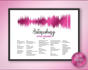Astonishing, Broadway Musical Show Soundwave and Lyrics Art, Printable digital download, Personalized gift for a friend, Custom music print