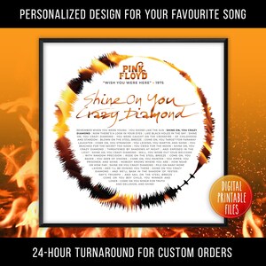 May include: A digital printable art print featuring the lyrics to the Pink Floyd song "Shine On You Crazy Diamond" from the album "Wish You Were Here". The lyrics are displayed in a white font against a background of a stylized sound wave graphic in shades of orange and yellow.