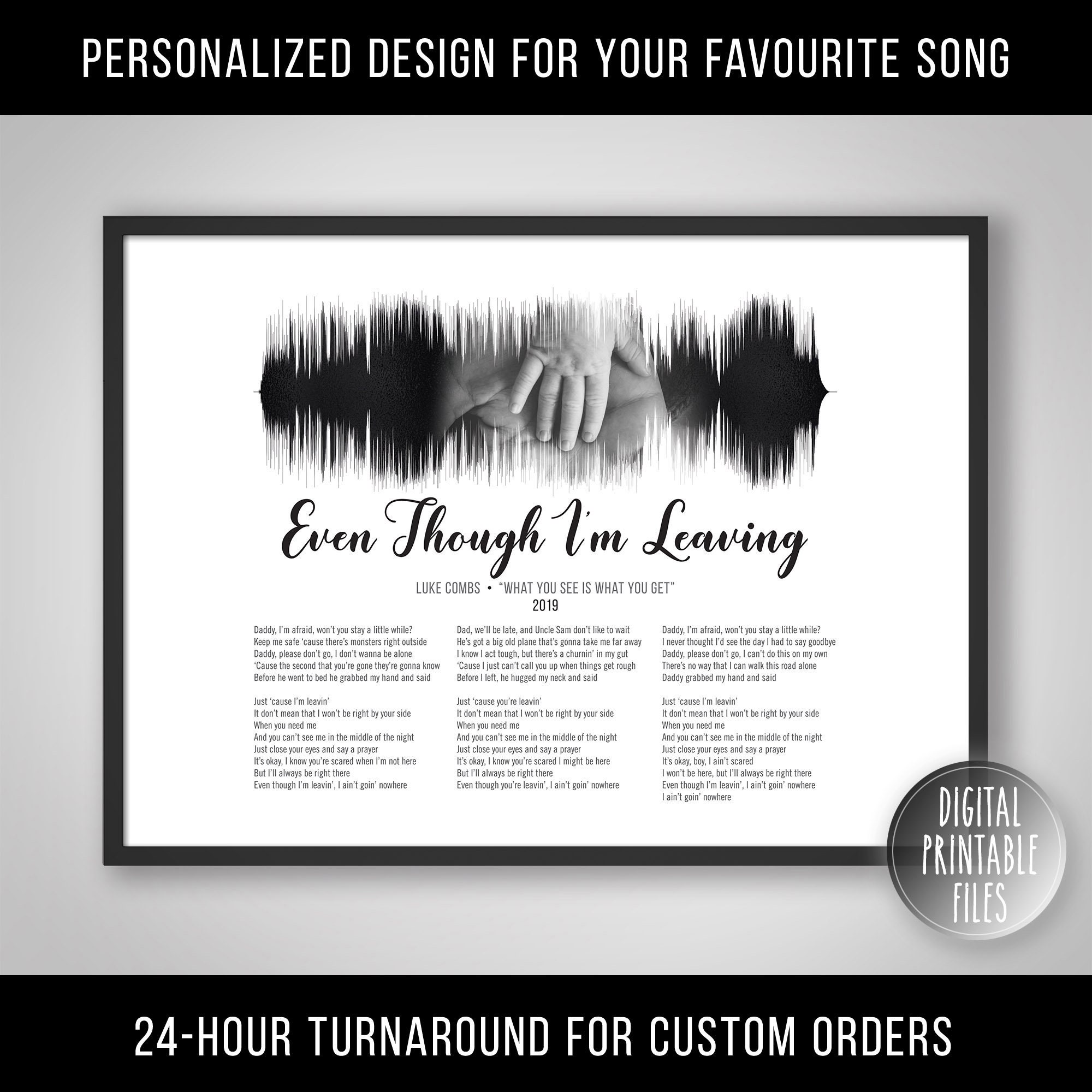 Even Though I'm Leaving, Custom Sound Wave & Lyrics Art, Printable