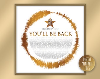 You'll Be Back, Radial Sound Wave & Lyrics Art, Broadway Musical Show, Printable digital file, Personalized Gift, Custom Theatre song poster