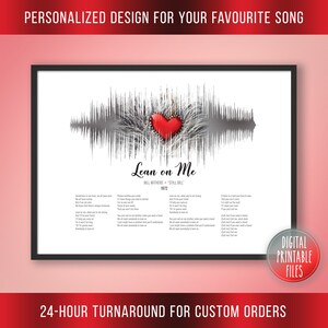 May include: A digital printable file featuring a red heart with a sound wave design. The text "Lean on Me" is displayed below the heart, along with the song's artist, Bill Withers, and the year it was released, 1972. The lyrics to the song are printed below the title.