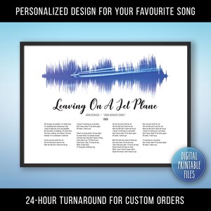 Leaving On A Jet Plane, Custom Sound Wave Lyrics art, Printable digital files, Personalized Music print, Wedding Anniversary, Birthday gift