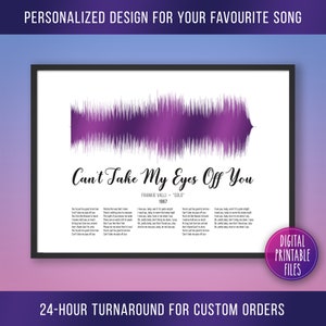 Can&#39;t Take My Eyes Off You, Custom Sound Wave & Lyrics art, Printable digital, Instant download, Personalized print, Anniversary gift