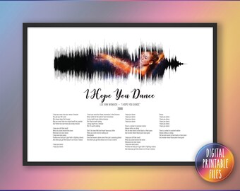 I hope You Dance, Custom Sound Wave and Lyrics Art, Printable
