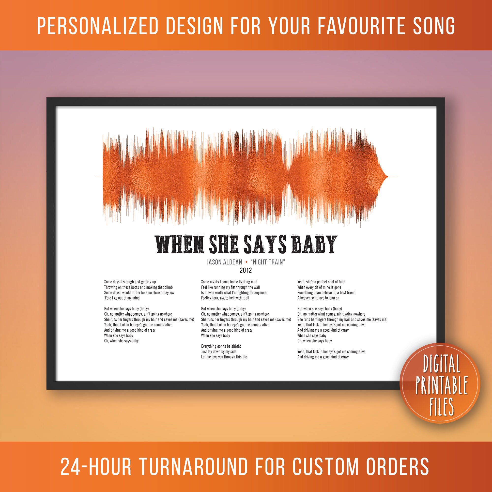 When She Says Baby, Custom Sound Wave and Lyrics art, Printable digital files, Personalized Music print, Wedding Anniversary Birthday gift