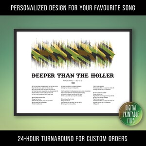 Deeper Than The Holler, Custom Sound Wave and Lyrics art, Printable digital, Instant download, Personalized Birthday print, Gift for him