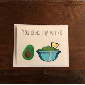 You guac my world!