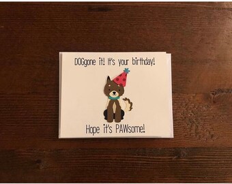Dog Birthday Pun Greeting Card
