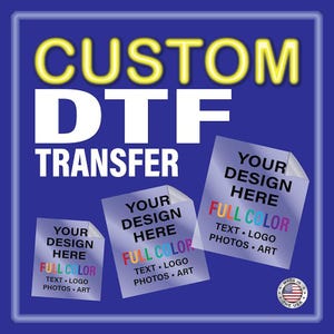 Custom DTF Transfers: Ready to Press Full Color Heat Prints