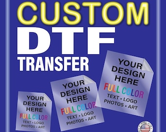 Custom DTF Transfers: Ready to Press Full Color Heat Prints