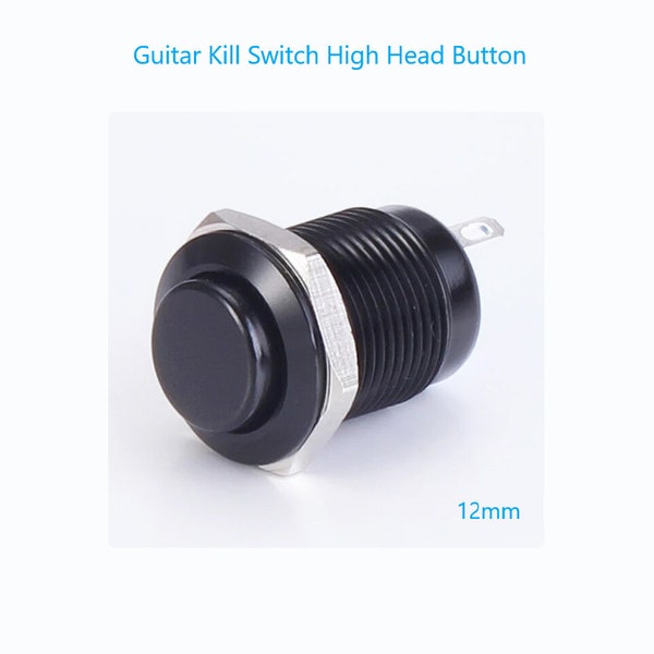 Guitar Kill Switch/Cutoff 12mm Black Momentary High Head Push Button. Complete Full Parts Kit