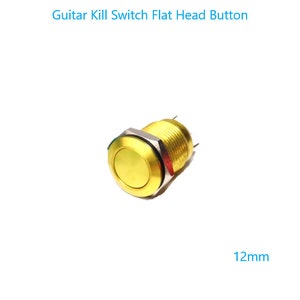 May include: A gold-colored, flat-head push button switch with a 12mm diameter. The switch is designed for use in guitars and other musical instruments.
