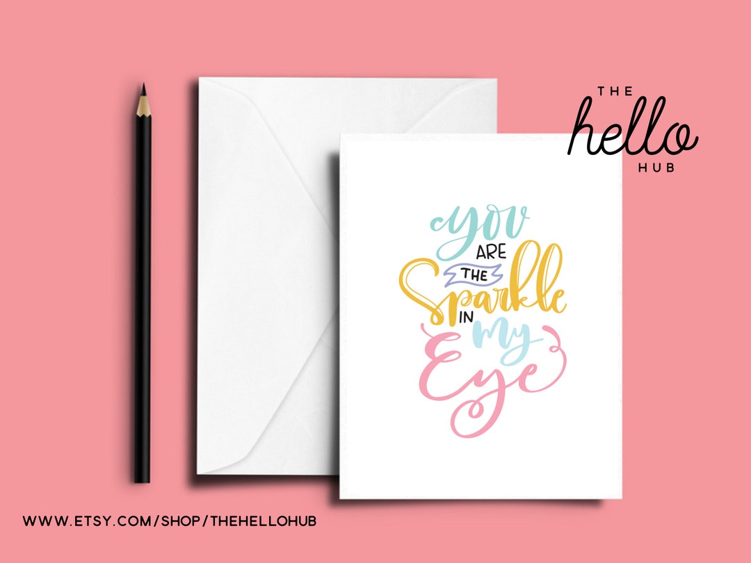 You Are the Sparkle in My Eye Etsy