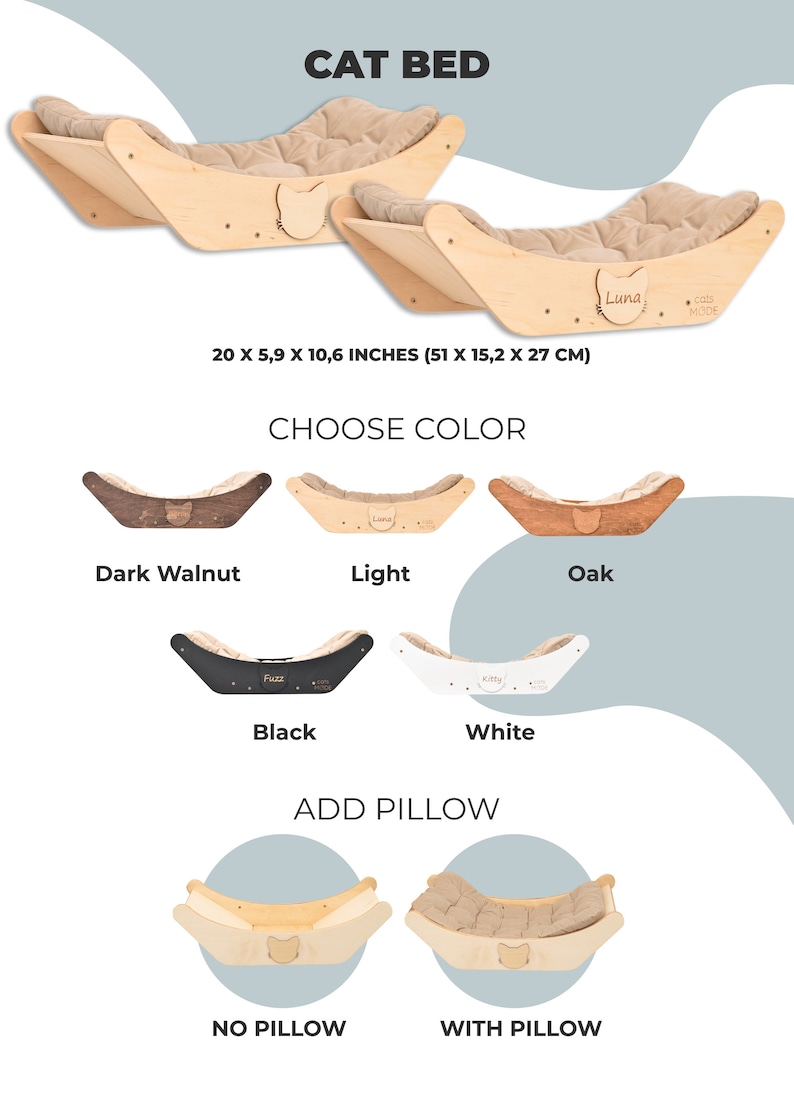 May include: A wooden cat bed with a curved design and a removable cushion. The bed is available in five colors: dark walnut, light, oak, black, and white. The bed measures 20 inches long, 5.9 inches wide, and 10.6 inches high. The bed can be purchased with or without a cushion.