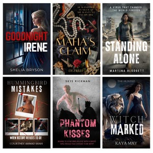 Puede incluir: Seis portadas de libros con diversos t&iacute;tulos y autores. Las portadas presentan im&aacute;genes de personas, objetos y texto. Los t&iacute;tulos incluyen "Goodnight Irene", "Mafia's Claim", "Standing Alone", "Hummingbird Mistakes", "Phantom Kisses" y "Witch Marked".
