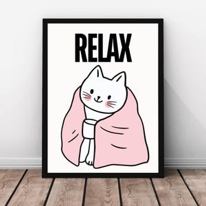 Relax Cat Poster, Cat Printable, Funny Cat Digital Wall Art Print, Funny Cat Poster, Cat Lovers Gift, Cat Wall Decor, Cat Print