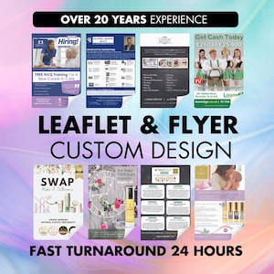 May include: A promotional image showcasing various flyers and leaflets. The text includes "Leaflet & Flyer Custom Design" and "Fast Turnaround 24 Hours." Additional text highlights "Over 20 Years Experience" and other services. The image features multiple product examples.