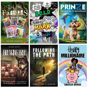 Puede incluir: Seis portadas de libros con diferentes t&iacute;tulos. Incluyen "The Untold Fables", "B.O.L.D. Leaving Our Mark", "Prinze and the Jewel of the Riverbank", "Breaking Free", "Following the Path of Spirit's Breadcrumbs" y "Happy Millionaire".