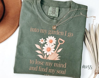 Into My Garden I Go Shirt, Comfort Colors®, Garden Graphic Tee, Floral Sunflower T-Shirt, Gardening Quote Shirt, Nature Lover Gift TShirt