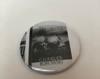 Charles Bukowski Pinback Button Pin Betting On The Muse: Poems & Stories, Book Cover, 2.25 Inches