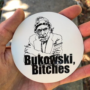 Charles Bukowski Stickers 2-Pack Bukowski, Bitches & Bukowski Quotes, Bukowski Vinyl Stickers image 2