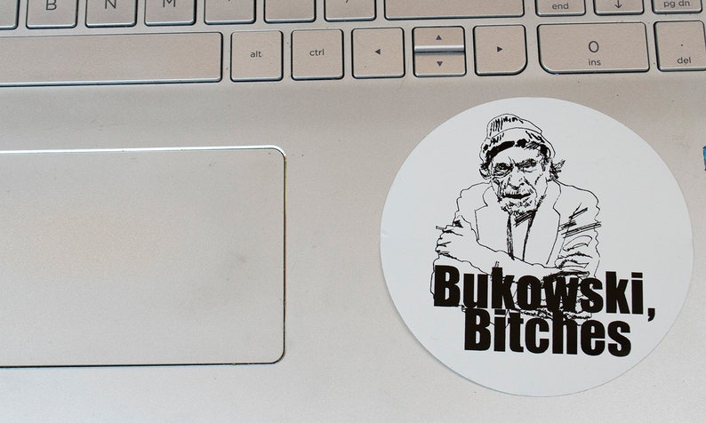 Charles Bukowski Stickers Bukowski, Bitches image 4