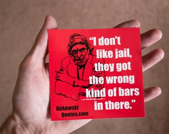 Charles Bukowski Jail Bars Quote Sticker