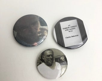 Charles Bukowski Pinback Button Pin Lot of 3, 1.25 and 1 inches, At Terror Street And Agony Way Book Cover and 2 Bukowski Pictures