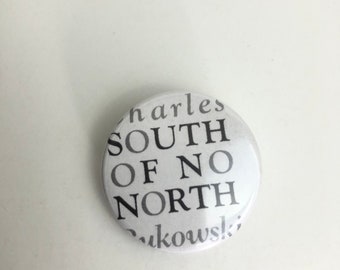 Charles Bukowski Pinback Button Pin South of No North Book Cover, 1.25 Inches