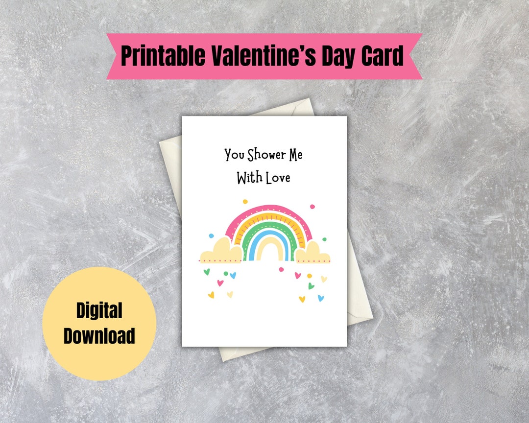 Shower Me With Love Valentine's Day Printable Card Valentine's Day
