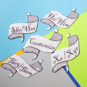 Personalized Banner Pronoun Pin – LGBTQ+ Pride, Transgender, Nonbinary, Handmade Custom Badge