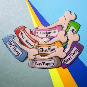 Personalized Puppy Dish Pronoun Pin – LGBTQ+ Pride, Transgender, Nonbinary, Handmade Custom Badge