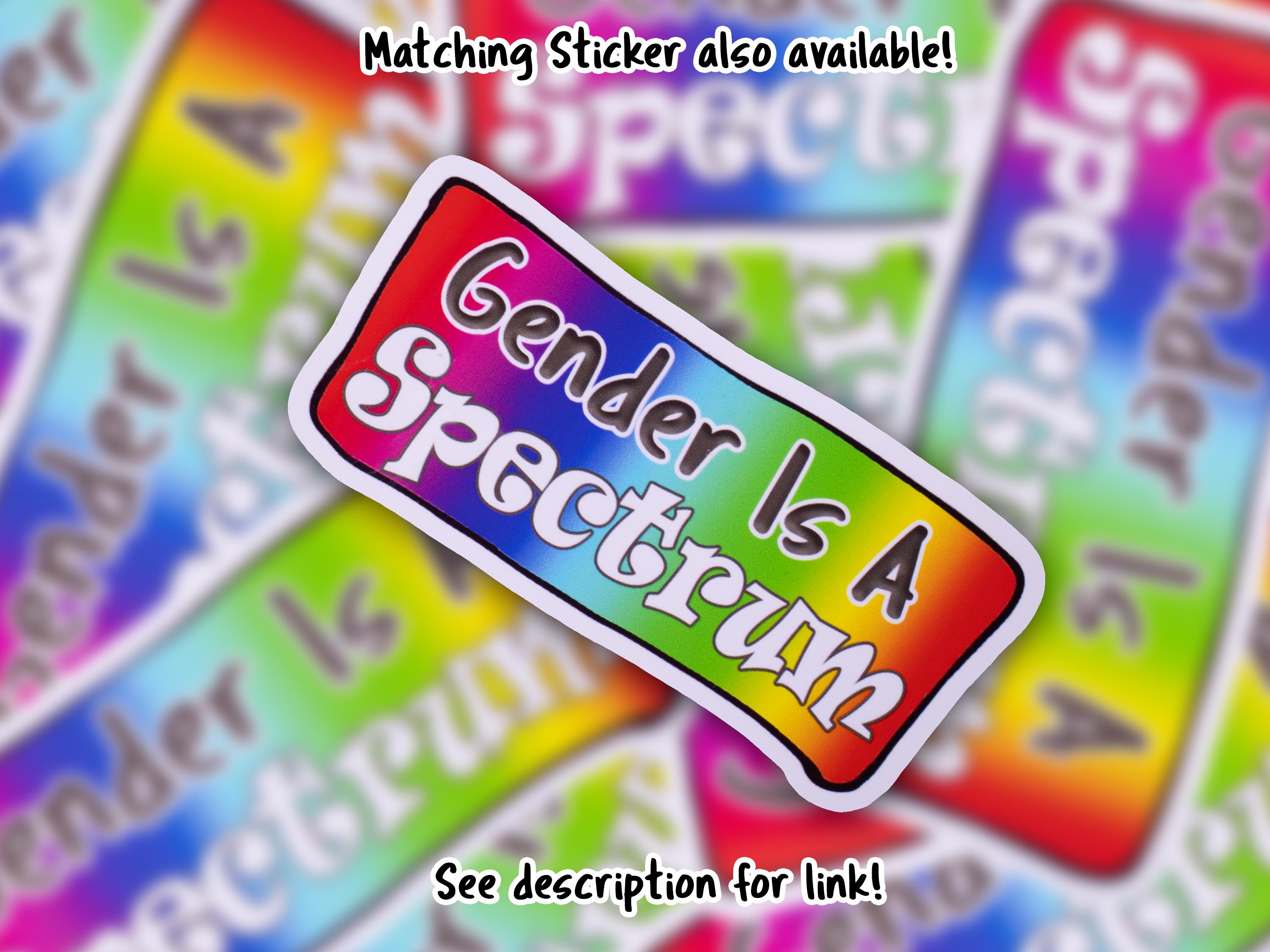 Spectrum Pin Gender is a Spectrum Pin – LGBTQ+ Pride, Nonbinary, Transgender ...
